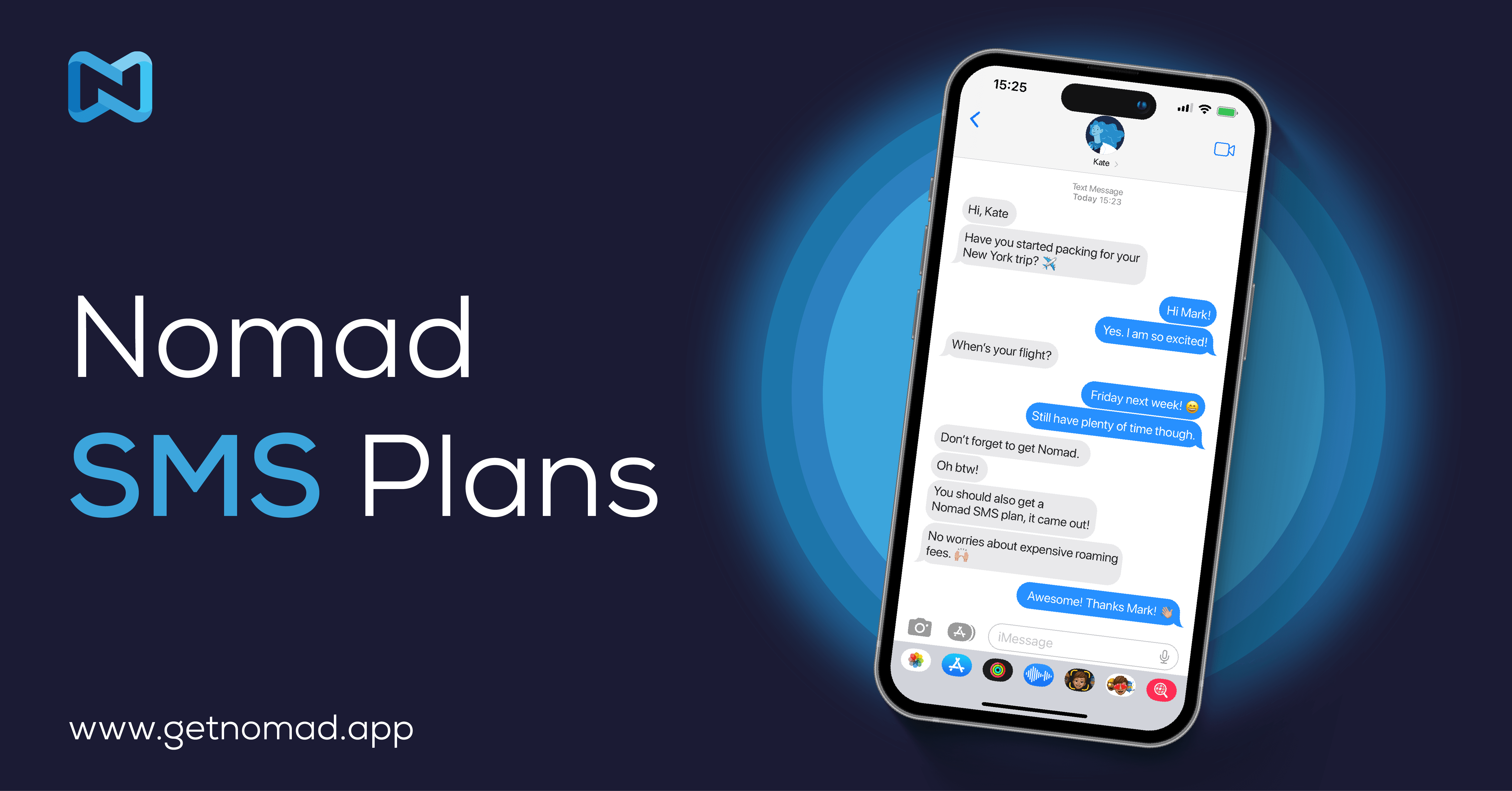 Nomad SMS Plans are currently available for the USA, Canada and UK.